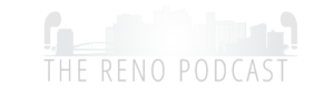 The Reno Podcast